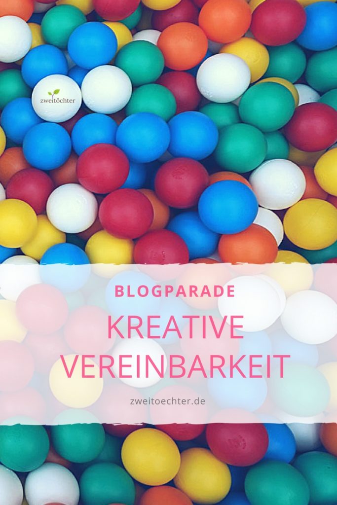 Blogparade "Kreative Vereinbarkeit" von zweitoechter.de