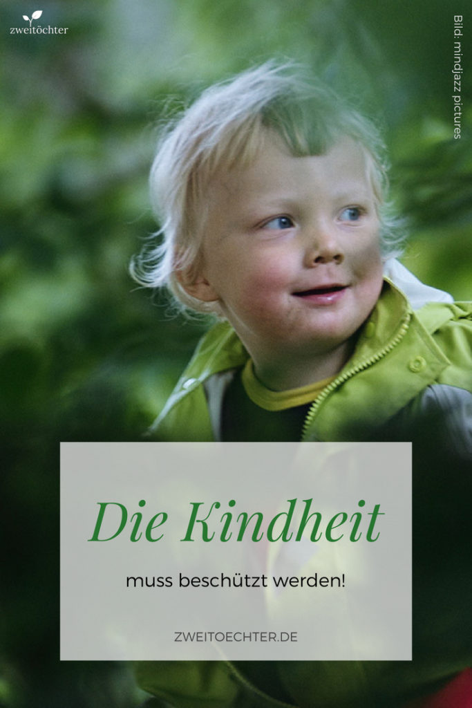 Die Kindheit muss beschützt werden. Ein Film über die Kindheit. - zweitöchter