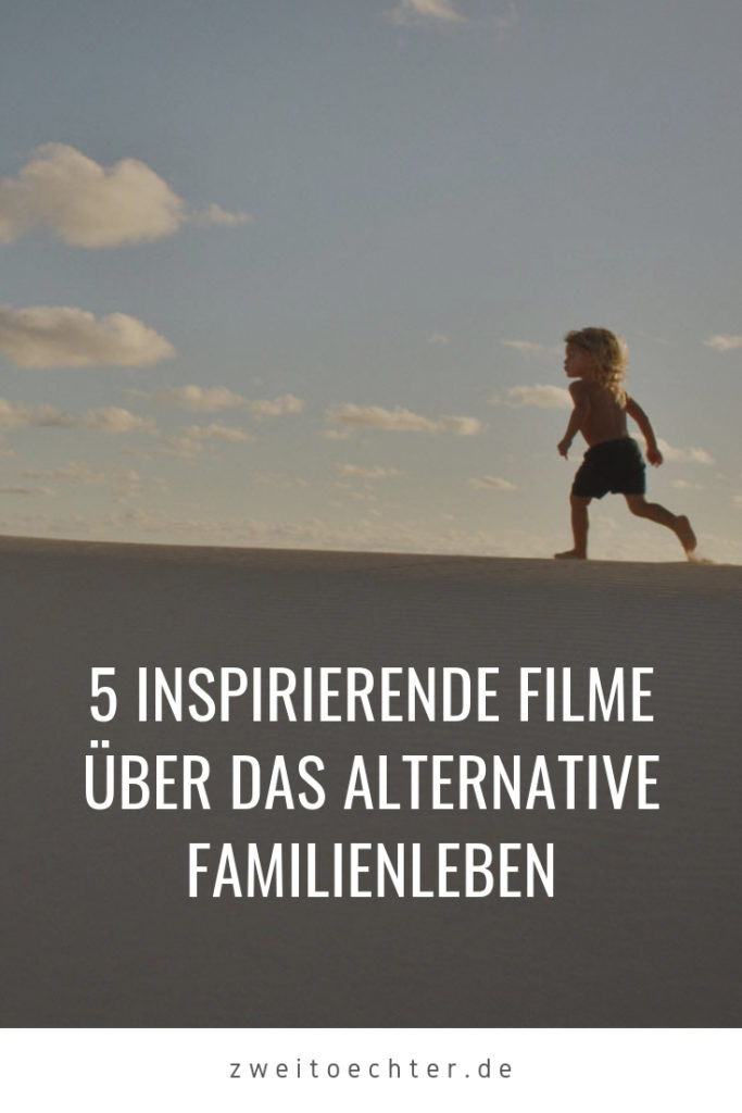 5 inspirierende Filme über das alternative Familienleben. Photo credit: giventhemovie.com - zweitöchter