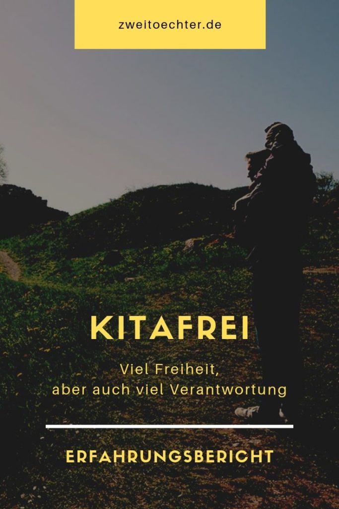 Kitafrei: Viel Freiheit, aber auch viel Verantwortung - Ein Erfahrungsbericht