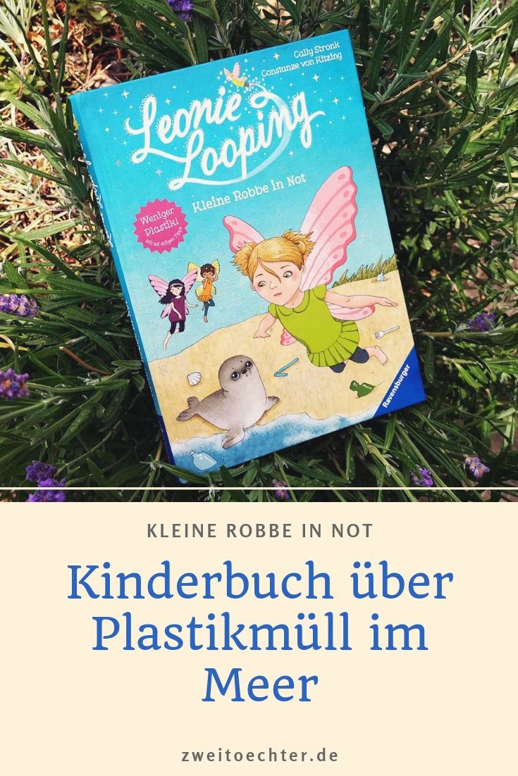 Leonie Looping Kinderbuch über Plastikmüll Im Meer Zweitöchter 8594